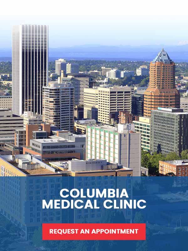 Columbia Clinic, Urgent Care & Walk-in Clinics Located in Portland, & Tigard OR 