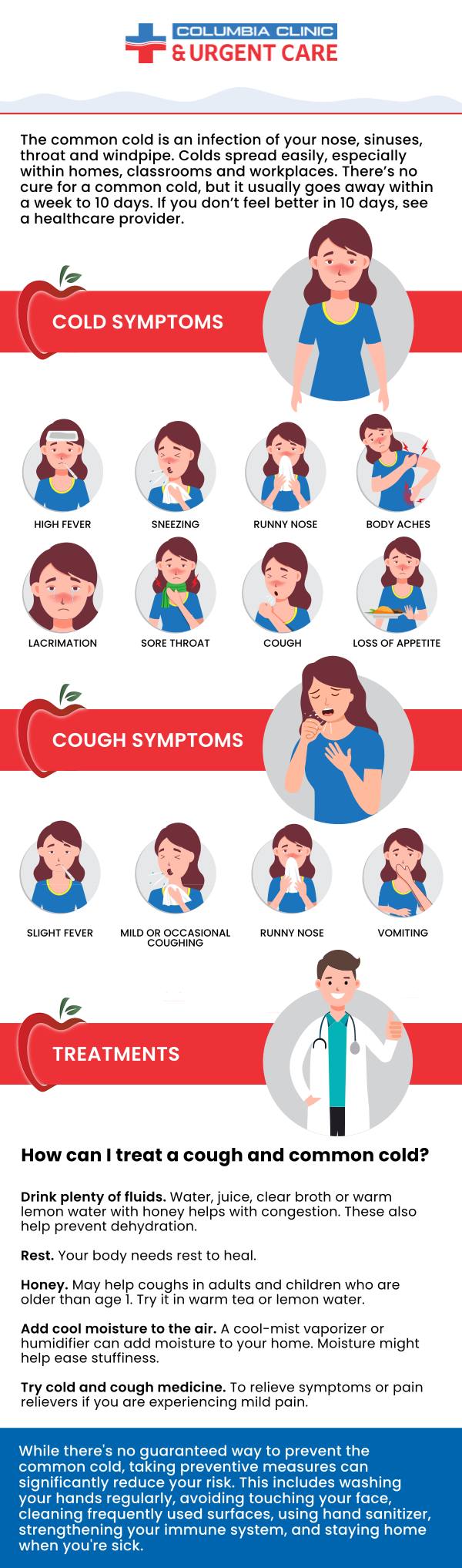 Do you have a persistent cold with a cough? Come to Columbia Clinic Urgent Care for fast and comprehensive treatment. For more information, please call us or request an appointment online. We have convenient locations to serve you in 82nd Avenue Portland OR, Mall 205 Portland OR and Tigard OR. Do you have a persistent cold with a cough? Come to Columbia Clinic Urgent Care for fast and comprehensive treatment. For more information, please call us or request an appointment online. We have convenient locations to serve you in 82nd Avenue Portland OR, Mall 205 Portland OR and Tigard OR.