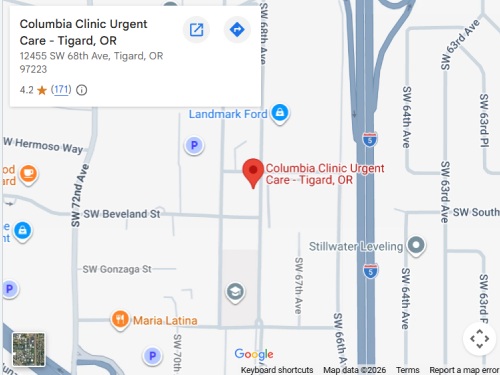 Directions From Your Location to Columbia Clinic Urgent Care in Tigard, OR Directions From Your Location to Columbia Clinic Urgent Care in Tigard, OR